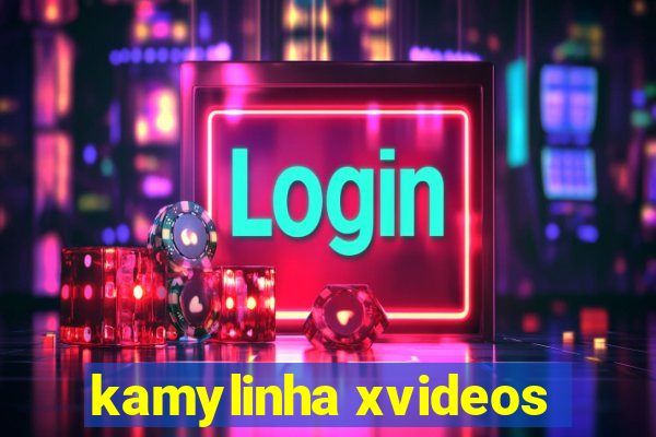 kamylinha xvideos